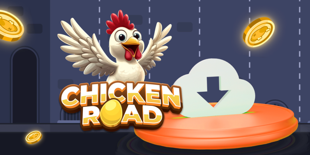 Download the Chicken Road Mobile App Download the Chicken Road Mobile App