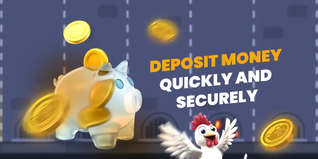 Deposit Money Quickly and Securely Deposit Chicken Road